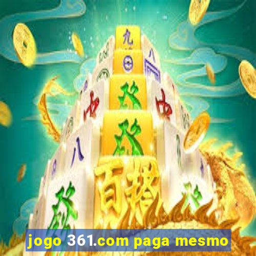 jogo 361.com paga mesmo